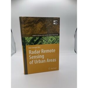 Remote Sensing and Digital Image Processing Ser.: Radar Remote Sensing of Urban